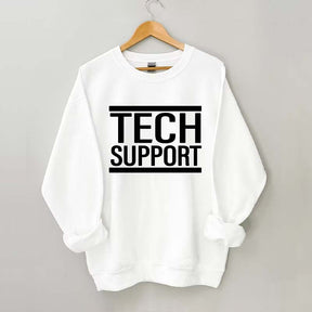 Tech Support Sweatshirt