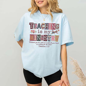 Teaching Is My Ministry T-Shirt