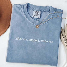 Advocate Support Empower T-Shirt