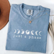 Just A Phase Comfort Colors T-Shirt