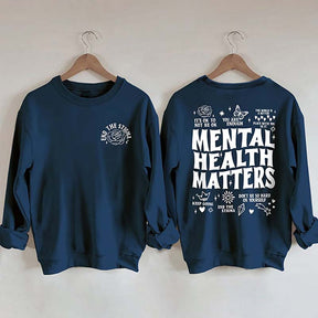 Mental Health Matters Sweatshirt