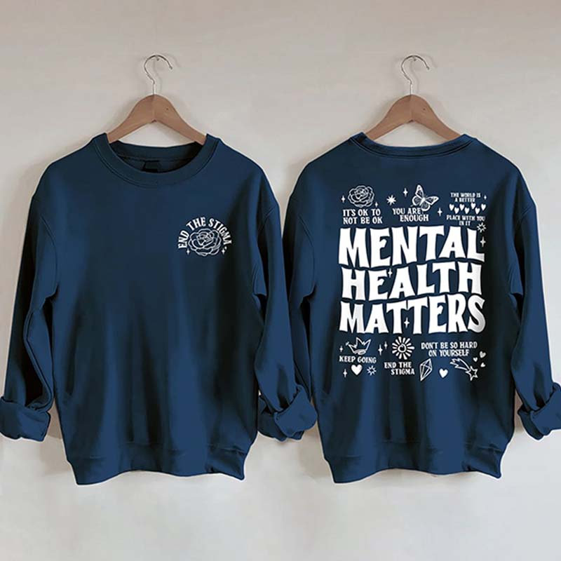 Mental Health Matters Sweatshirt