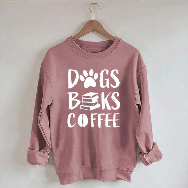 Dogs Books Coffee Sweatshirt