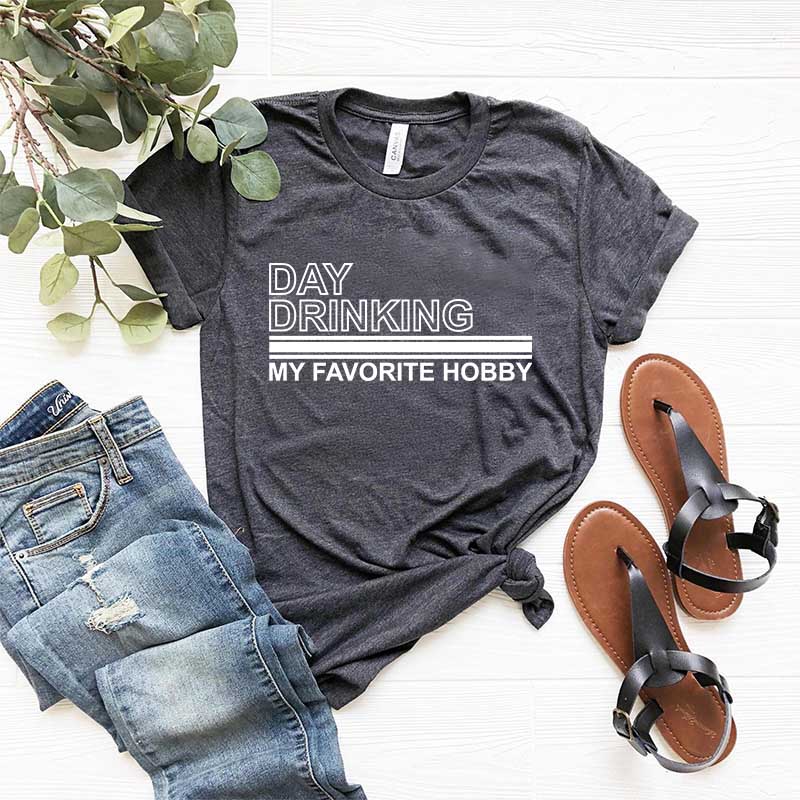 Day Drinking My Favorite Hobby T-Shirt