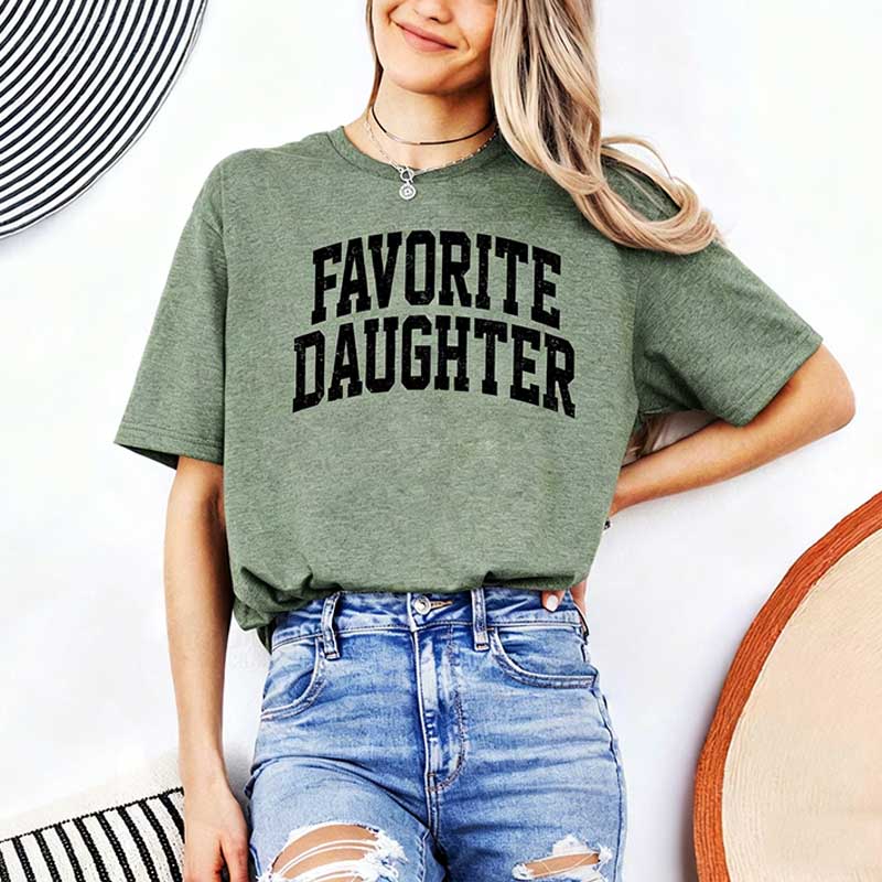Favorite Daughter T-Shirt