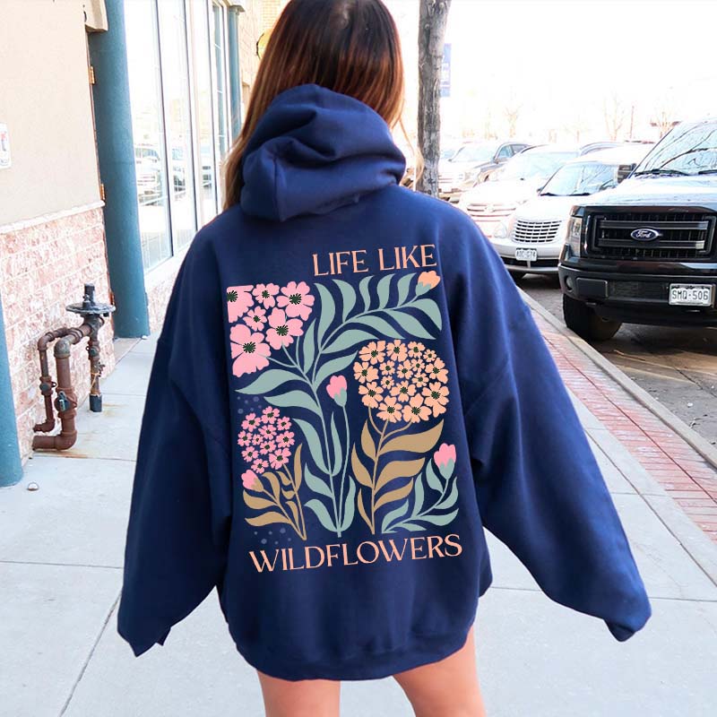 Boho Life Like Wildflowers Hoodie