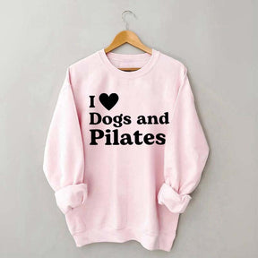 I Love Dogs And Pilates Sweatshirt