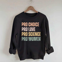 Pro Choice Women Rights Sweatshirt