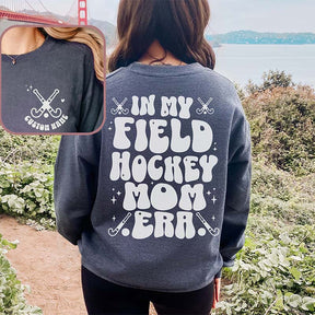 Custom In My Field Hockey Mom Era Retro Sweatshirt