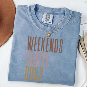 Comfort Colors Weekends Coffee Dogs T-Shirt