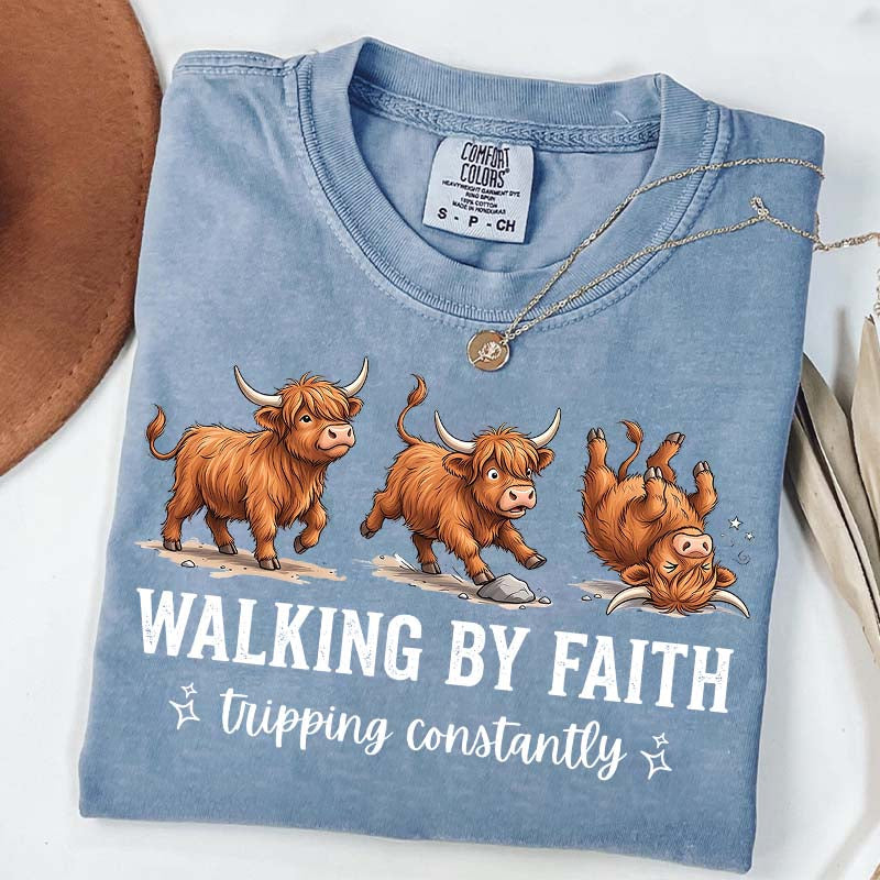Highland Cow Walking By Faith Tripping Constantly T-Shirt