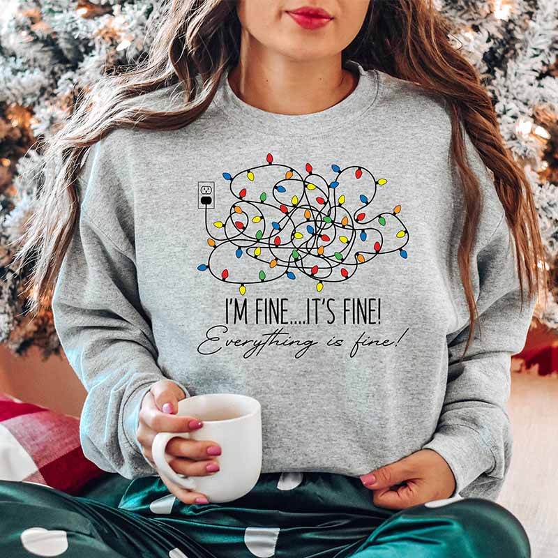 Im Fine Its Fine Everything Is Fine Christmas Sweatshirt