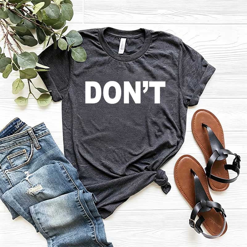 DON'T T-Shirt
