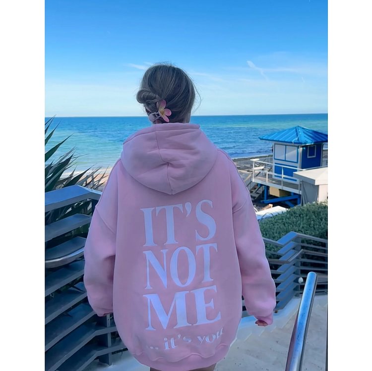 Oversized It's You Not Me Hoodie