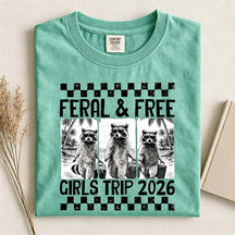 Feral & Free Girls Trip 2026 T-Shirt