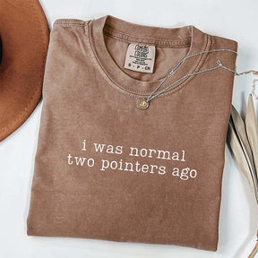 I Was Normal Two Pointers Ago GSP Dog T-Shirt