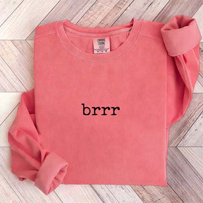 Minimalist Winter brrr Sweatshirt
