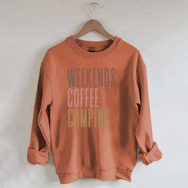 Weekends Coffee Camping Sweatshirt