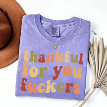 Thankful For You Fuvkers Friendsgiving T-Shirt