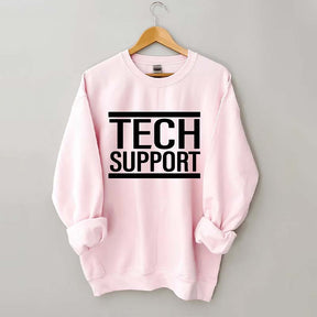 Tech Support Sweatshirt