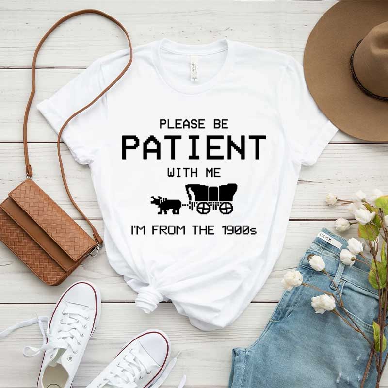 Gaming Please Be Patient With Me I'm From The 1900s Meme T-Shirt