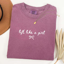 Lift Like A Girl Workout T-Shirt