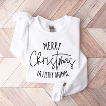 Merry Christmas Ya Filthy Animal Sweatshirt