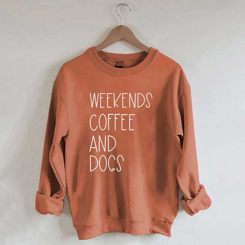 Funny Weekends Coffee And Dogs Sweatshirt