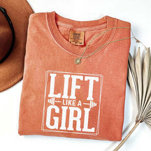 Comfort Colors Lift Like a Girl T-Shirt