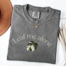 Funny Leaf Me Alone Monstera T-Shirt