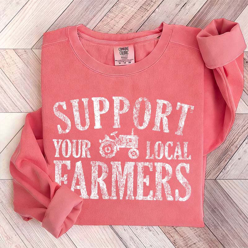 Support Your Local Farmers Country Living Sweatshirt