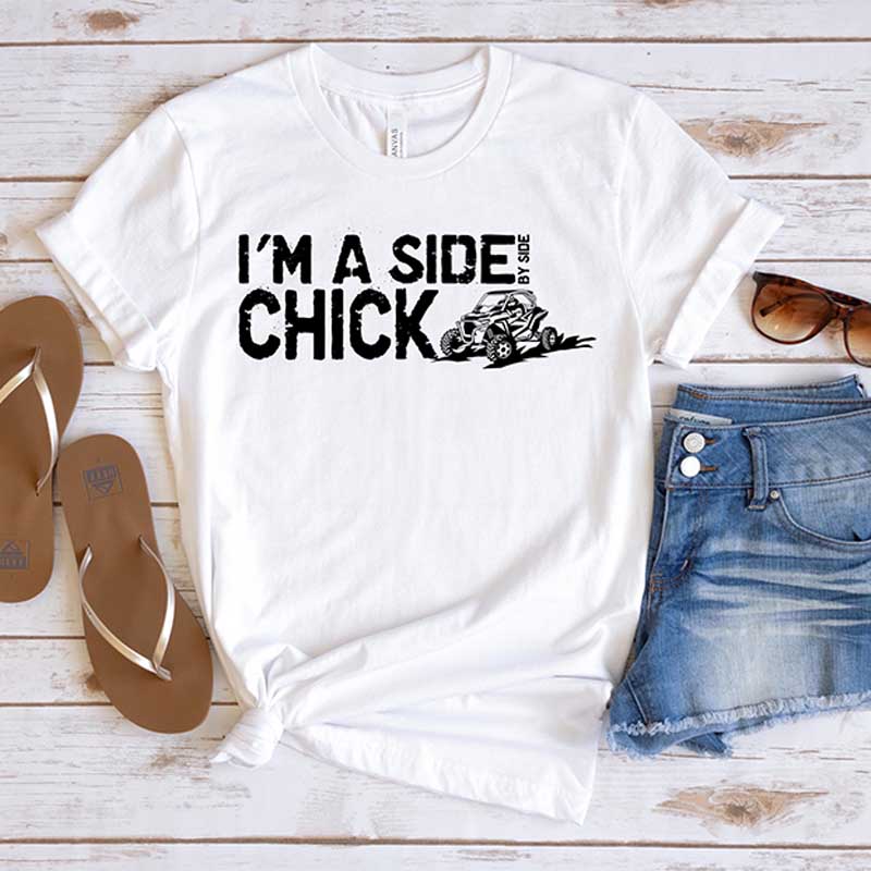 I'm A Side By Side Chick T-Shirt