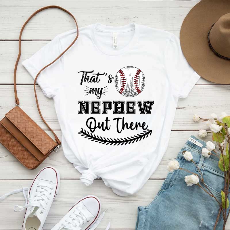 That's My Nephew Out There Baseball Aunt T-Shirt