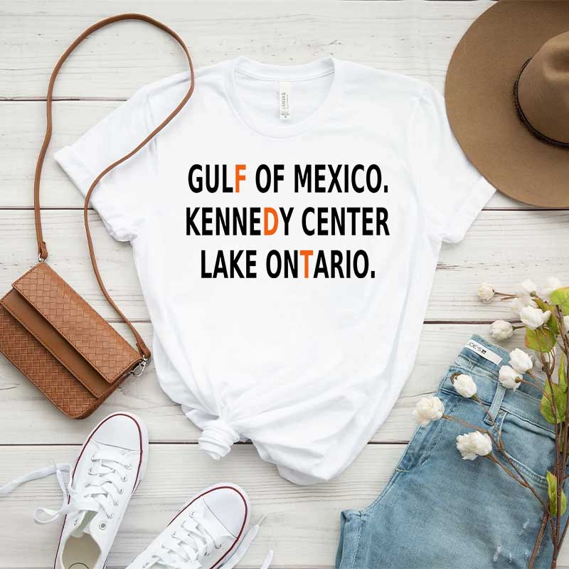Gulf Of Mexico Lake Ontario Kennedy Center Funny T-Shirt