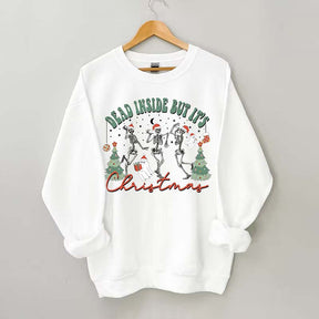 Dead Inside But It's Christmas Sweatshirt