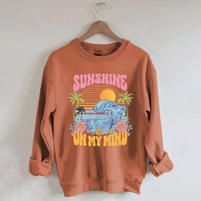 Sunshine On My Mind Sweatshirt