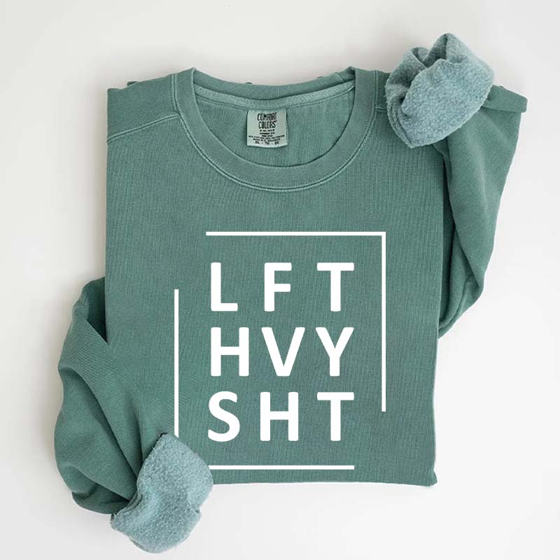 LFT HVY SHT Gym Sweatshirt