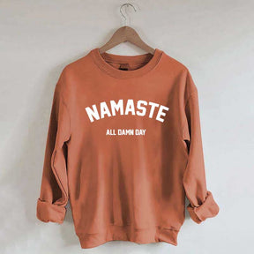 Namaste All Damn Day Sweatshirt