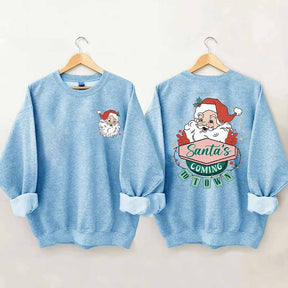 Santa's Coming To Town Sweatshirt