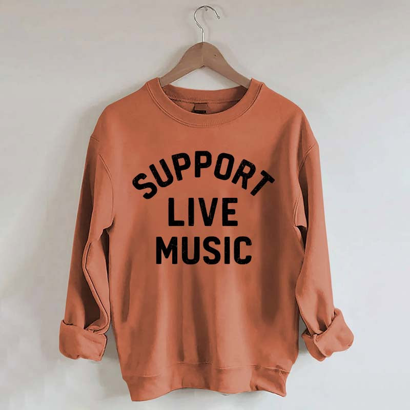 Support Live Music Vintage Sweatshirt