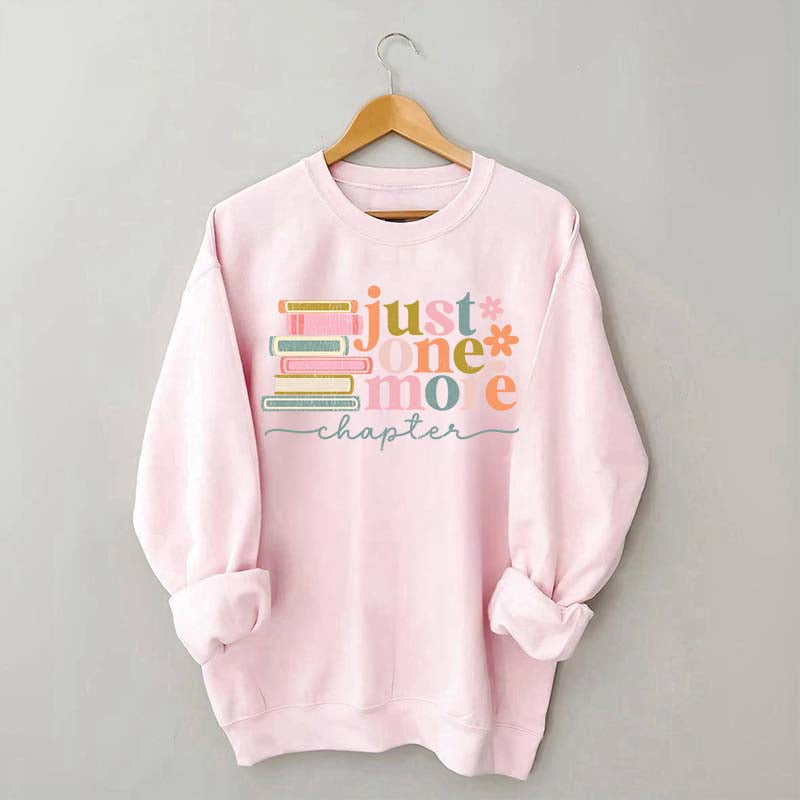 Just One More Chapter Reading Sweatshirt