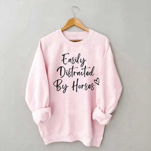 Easily Distracted By Horses Country Girl Sweatshirt