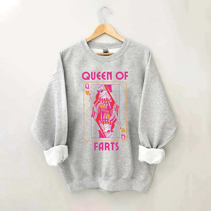 Queen Of Farts Sweatshirt