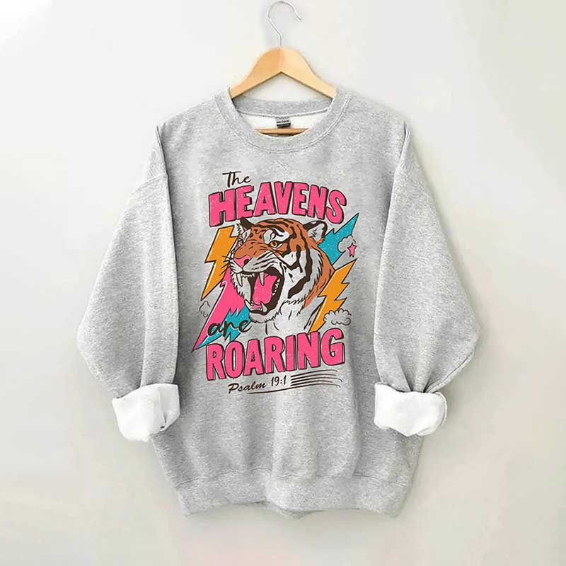 The Heavens Are Roaring Sweatshirt