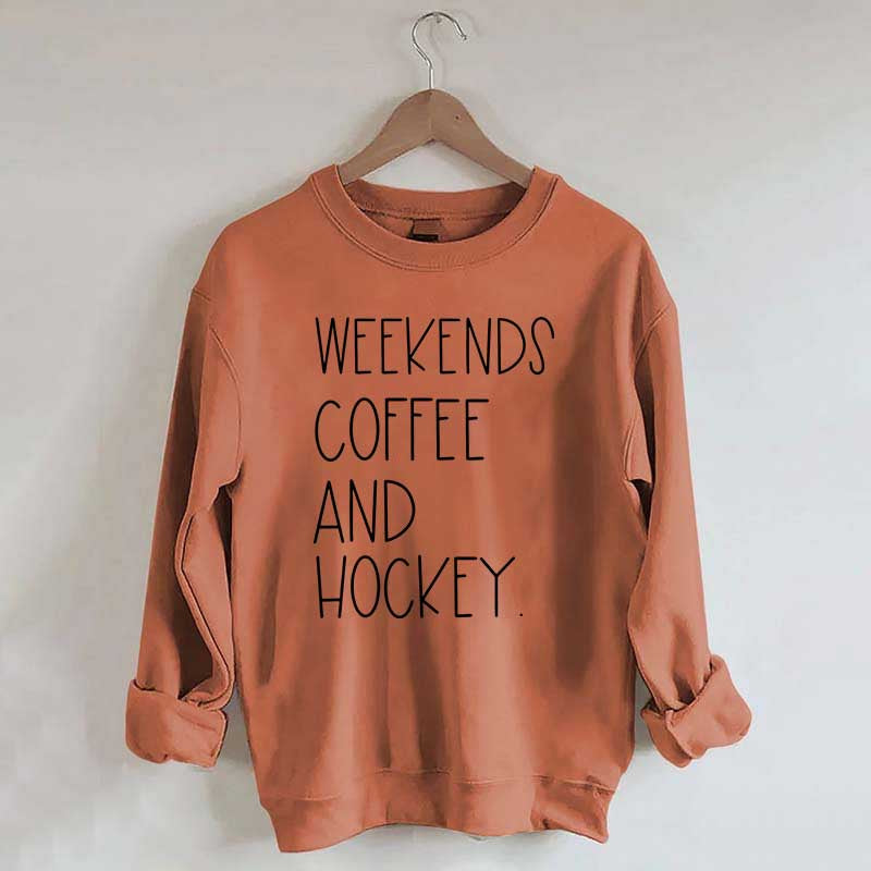 Weekends Coffee And Hockey Sweatshirt
