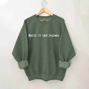 Music Is The Answer Sweatshirt