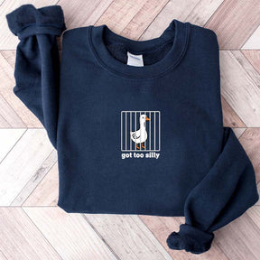Goose Got Too Silly Sweatshirt