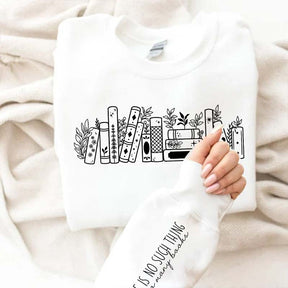 No Such Thing As Too Many Books' Sweatshirt