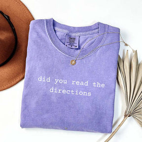 Did You Read The Directions T-Shirt