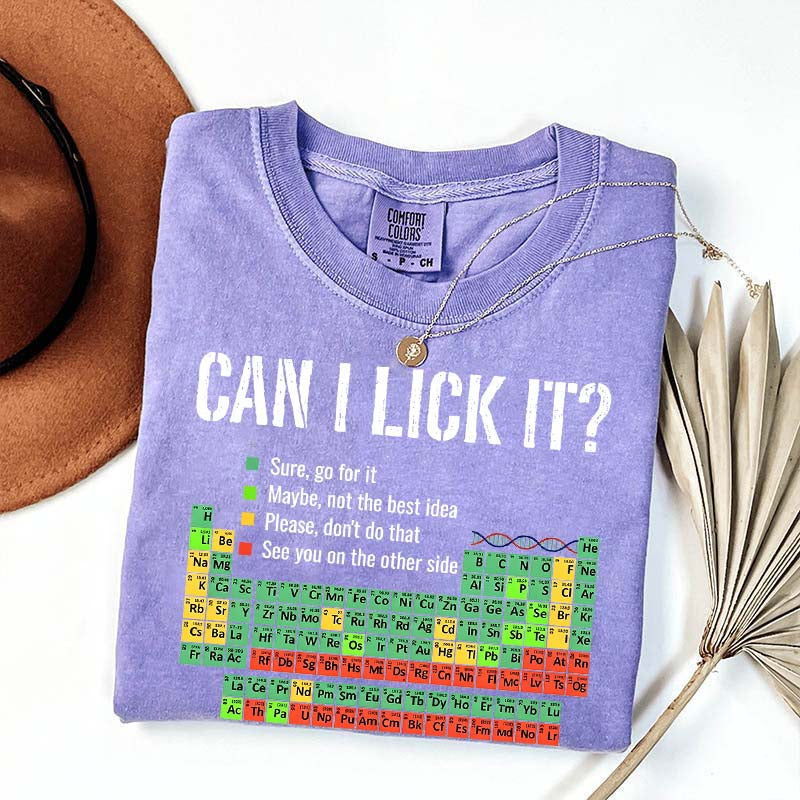 Can I Lick It Chemistry Funny T-Shirt